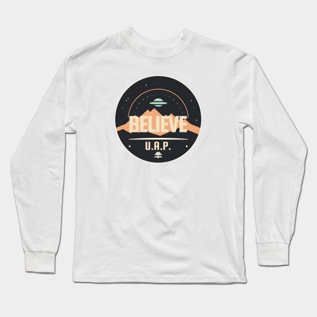 Believe - UAP - UFO Long Sleeve T-Shirt by My Geeky Tees - T-Shirt Designs